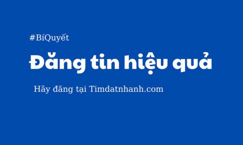 TIMDATNHANH.COM CHÍNH THỨC MỞ MIỄN PHÍ DỊCH VỤ ĐĂNG TIN MUA BÁN BẤT ĐỘNG SẢN